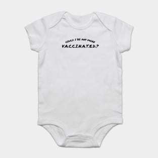 Matthew Perry Could I Be Any More Vaccinated? Baby Bodysuit